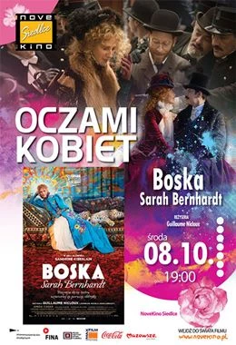 Oczami Kobiet: Boska Sarah Benhardt