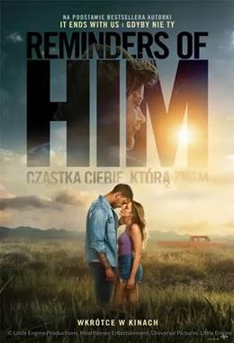 Reminders of Him. Cząstka Ciebie, która znam- napisy