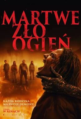 Martwe zło: Ogień - napisy